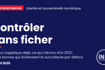 Contrôler sans ficher : ce qui s'applique déjà, ce qui s'écrira d'ici 2027, et les bornes qui éviteraient la surcollecte par défaut — note de recherche INBi, juillet 2026